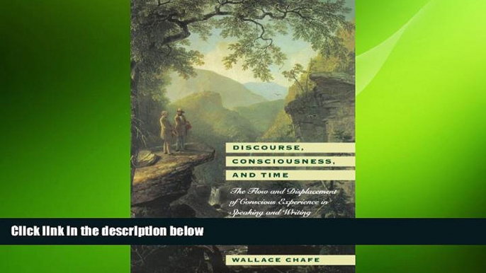 different   Discourse, Consciousness, and Time: The Flow and Displacement of Conscious Experience