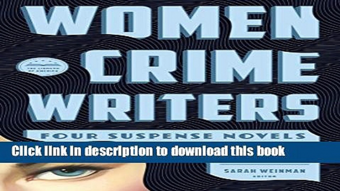 [Popular Books] Women Crime Writers: Four Suspense Novels of the 1940s: Laura / The Horizontal Man