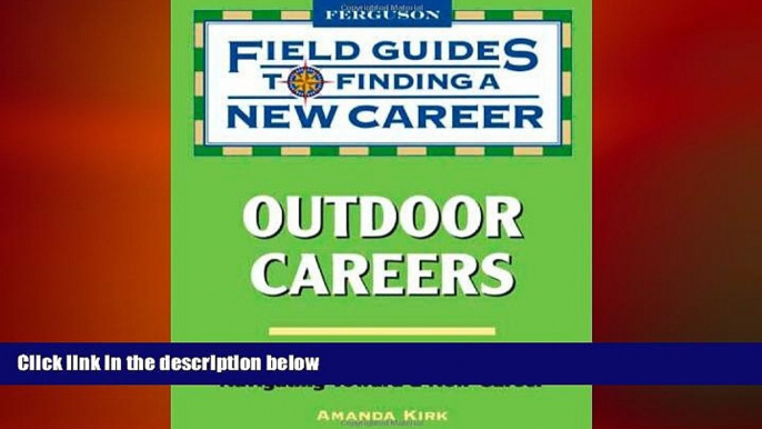 EBOOK ONLINE  Outdoor Careers (Field Guides to Finding a New Career (Hardcover))  DOWNLOAD ONLINE