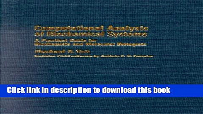 [Download] Computational Analysis of Biochemical Systems: A Practical Guide for Biochemists and