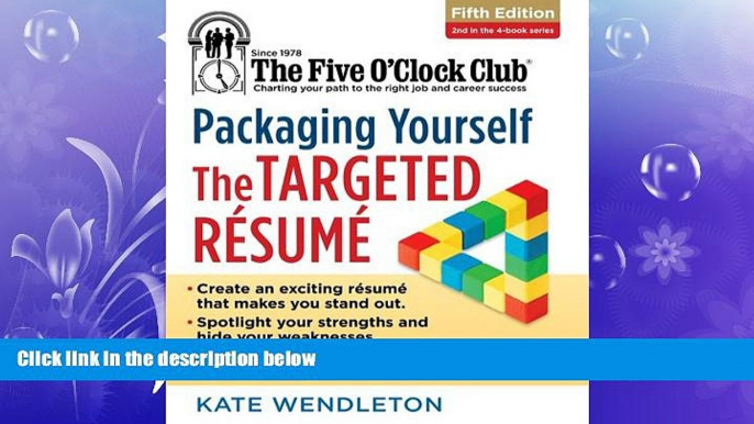 FREE PDF  Packaging Yourself: The Targeted Resume (The Five O Clock Club)  FREE BOOOK ONLINE