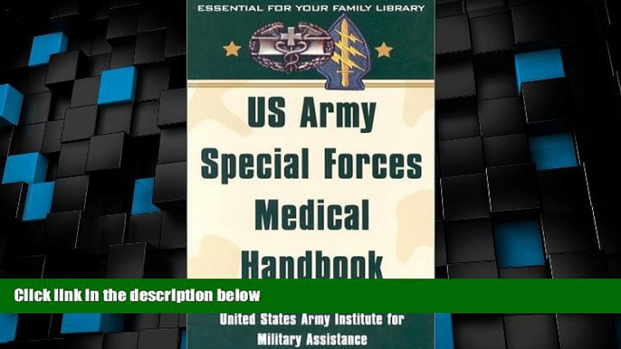 Big Deals  US Army Special Forces Medical Handbook: United States Army Institute for Military