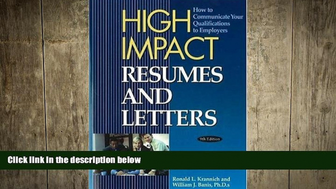 FREE DOWNLOAD  High Impact Resumes and Letters: How to Communicate Your Qualifications to