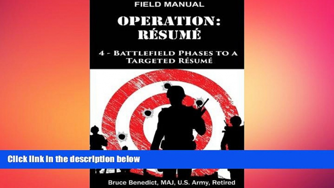 READ book  Operation: Resume: 4-Battlefield Phases to a Targeted Civilian Resume (Volume 1) READ