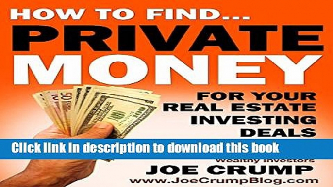 [Popular Books] How To Find Private Money Lenders For Your Real Estate Investing Deals: A