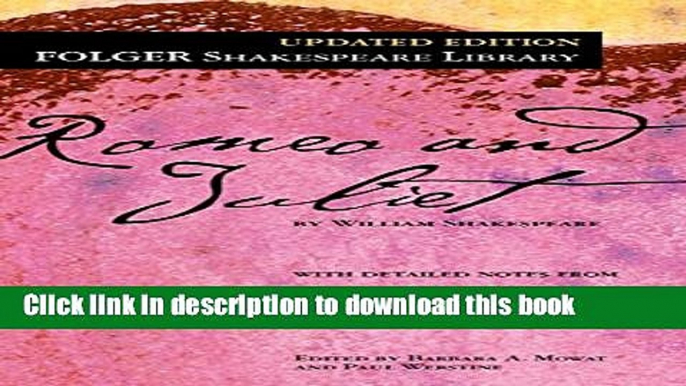 [Download] Romeo and Juliet (Folger Shakespeare Library) Hardcover Online