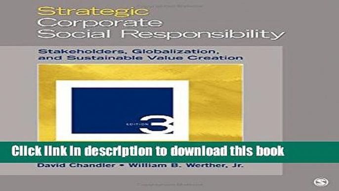 [Download] Strategic Corporate Social Responsibility: Stakeholders, Globalization, and Sustainable