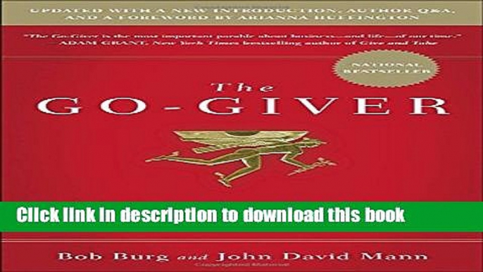 [Popular] Books The Go-Giver, Expanded Edition: A Little Story About a Powerful Business Idea Full