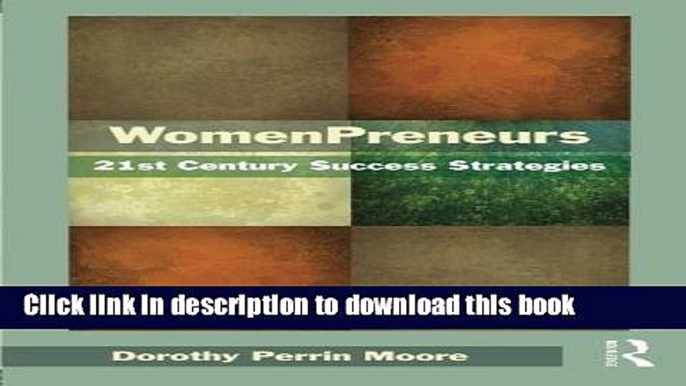 [Popular Books] WomenPreneurs: 21st Century Success Strategies Full Online