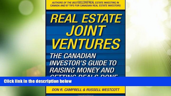 Big Deals  Real Estate Joint Ventures: The Canadian Investor?s Guide to Raising Money and Getting