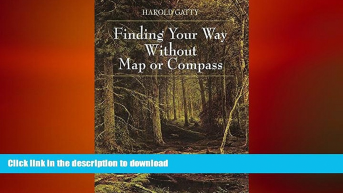 READ BOOK  Finding Your Way Without Map or Compass FULL ONLINE