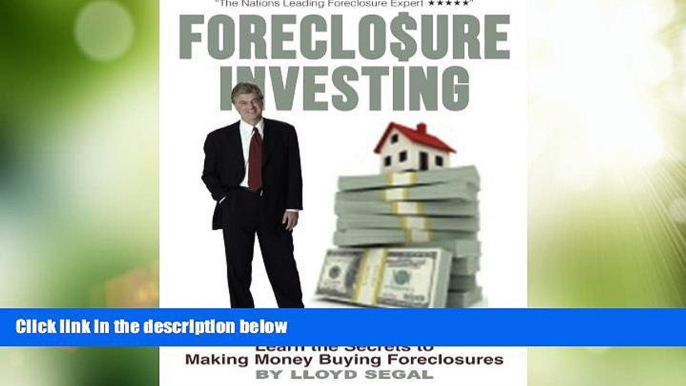 Big Deals  Foreclosure Investing: Learn the secrets to making money buying foreclosures (Volume