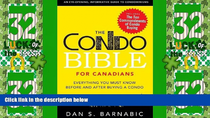 Big Deals  The Condo Bible for Canadians: Everything You Must Know Before and After Buying a