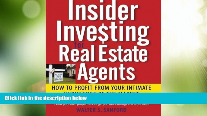 Big Deals  Insider Investing for Real Estate Agents: How to Profit From Your Intimate Knowledge of