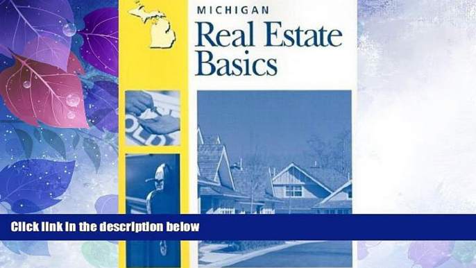 Big Deals  Michigan Real Estate Basics  Best Seller Books Most Wanted