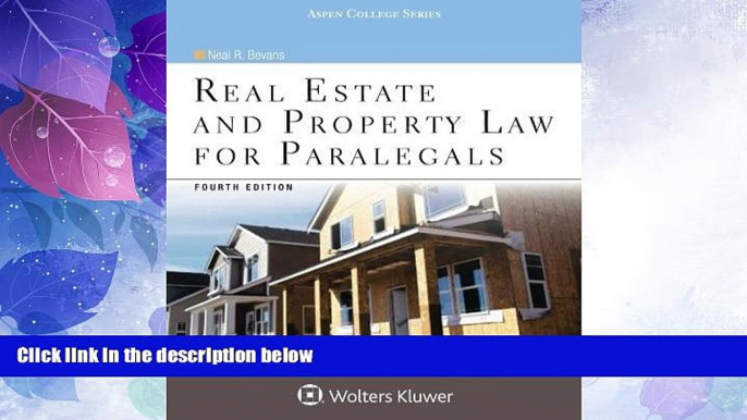 Big Deals  Real Estate and Property Law for Paralegals (Aspen College)  Free Full Read Most Wanted