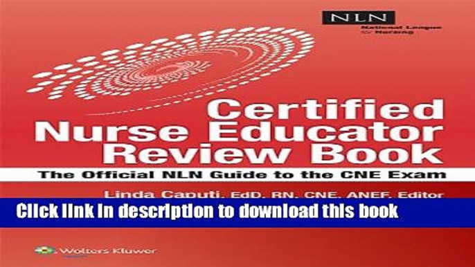 [Popular Books] NLN s Certified Nurse Educator Review: The Official National League for Nursing