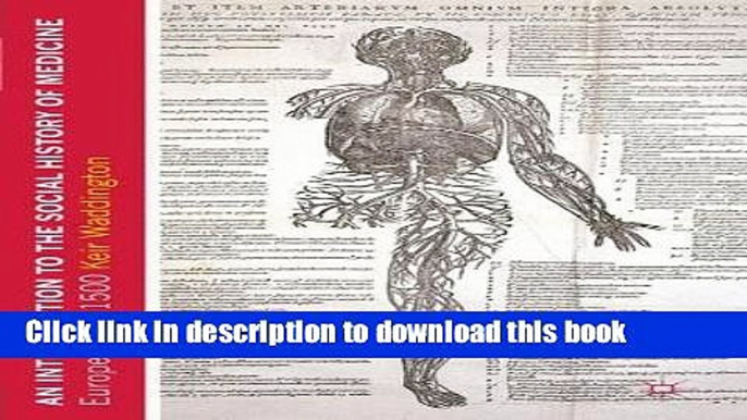 [PDF] An Introduction to the Social History of Medicine: Europe Since 1500 Download Online