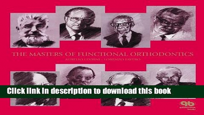 [Popular Books] The Masters of Functional Orthodontics Free Online