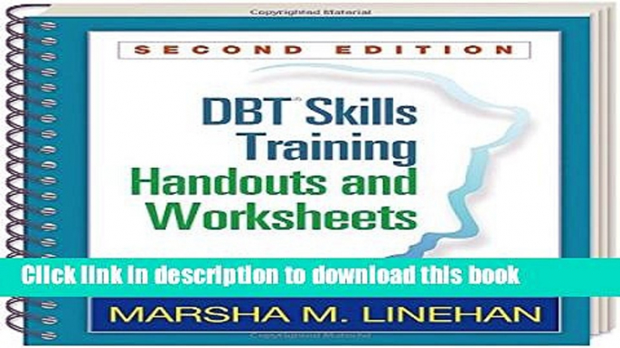 [Popular Books] DBTÂ® Skills Training Handouts and Worksheets, Second Edition Full Online