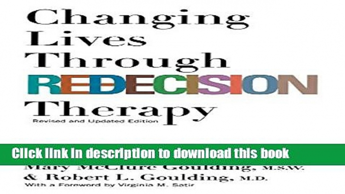 [Download] Changing Lives Through Redecision Therapy Hardcover Collection