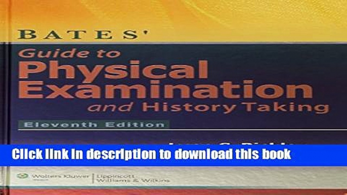 [PDF] Bates  Guide to Physical Examination and History-Taking - Eleventh Edition Free Online