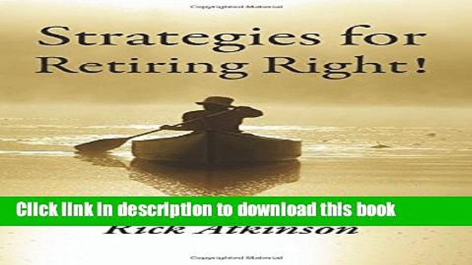 [Popular] Strategies for Retiring Right! Paperback Collection