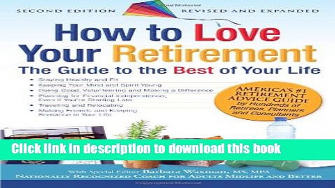 [Popular] How to Love Your Retirement: The Guide to the Best of Your Life Hardcover Online