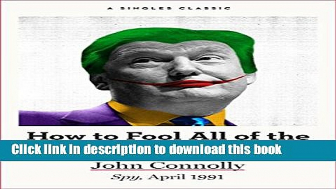 [Popular] How to Fool All of the People, All of the Time (Singles Classic) Paperback Collection