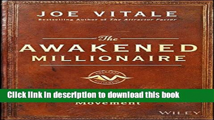 [Popular] The Awakened Millionaire: A Manifesto for the Spiritual Wealth Movement Kindle Online