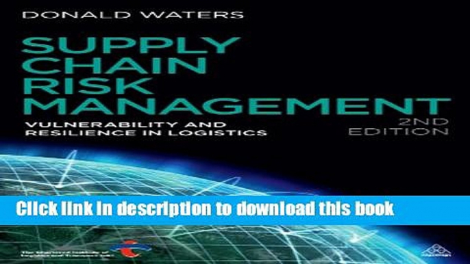 [Popular] Supply Chain Risk Management: Vulnerability and Resilience in Logistics Hardcover