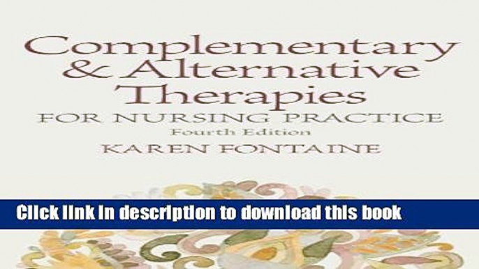 [Download] Complementary and Alternative Therapies for Nursing Practice (4th Edition) Hardcover Free