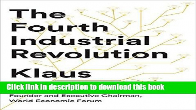 [Popular] The Fourth Industrial Revolution Kindle Collection