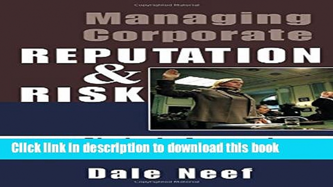 Ebook Managing Corporate Reputation and Risk Full Online