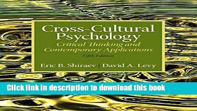 [Popular Books] Cross-Cultural Psychology: Critical Thinking and Contemporary Applications, Fifth