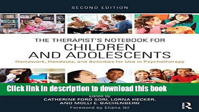 [Popular Books] The Therapist s Notebook for Children and Adolescents: Homework, Handouts, and