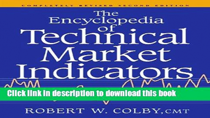 [Download] The Encyclopedia Of Technical Market Indicators, Second Edition Kindle Collection