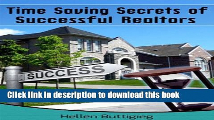 [Popular] Time Saving Secrets of Successful Realtors Kindle Collection