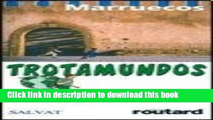 [Download] Marruecos/ Morocco: La guia Routard/ Routard Guide Paperback Free