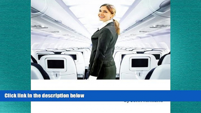 FREE PDF  How to Ace a Flight Attendant Interview  FREE BOOOK ONLINE