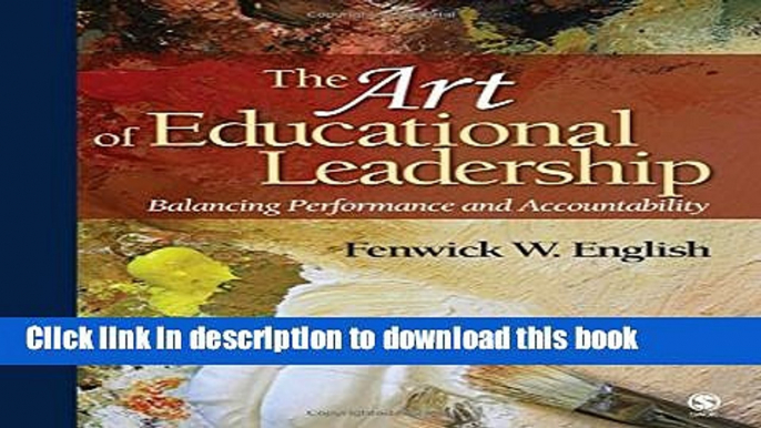 [Popular] The Art of Educational Leadership: Balancing Performance and Accountability Hardcover