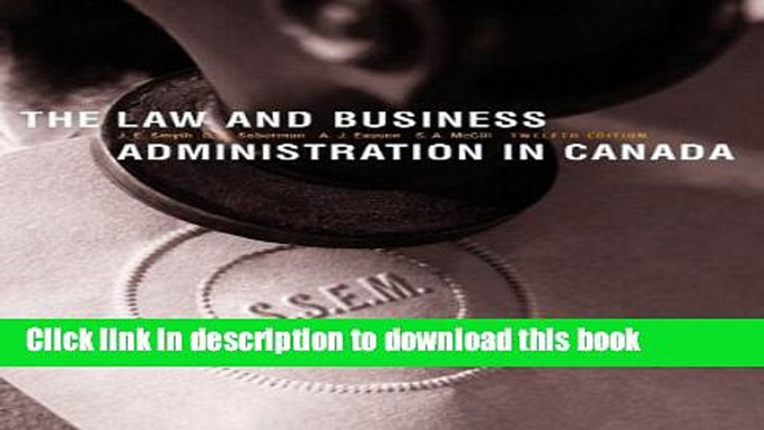 [Popular] The Law and Business Administration in Canada with Companion Website Hardcover Collection