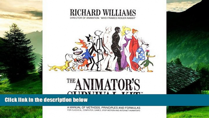 Must Have  The Animator s Survival Kit: A Manual of Methods, Principles and Formulas for