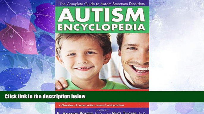 Big Deals  Autism Encyclopedia: The Complete Guide to Autism Spectrum Disorders  Free Full Read