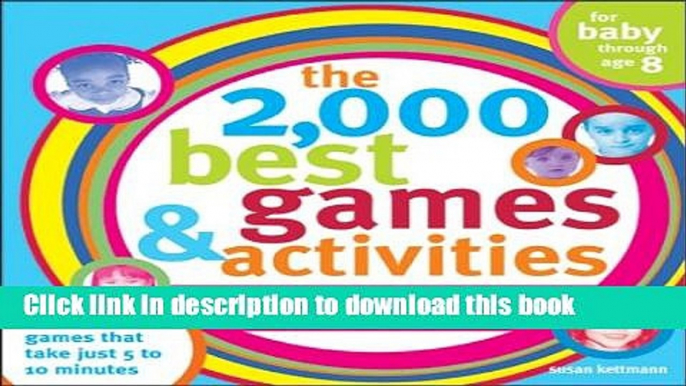 Ebook 2,000 Best Games and Activities: The Ultimate Guide to Raising Smart, Successful Kids Free