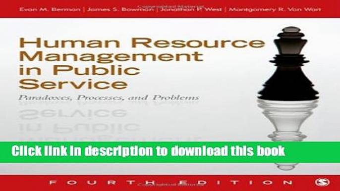 [Download] Human Resource Management in Public Service: Paradoxes, Processes, and Problems