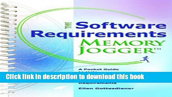 [Popular] The Software Requirements Memory Jogger: A Pocket Guide to Help Software and Business