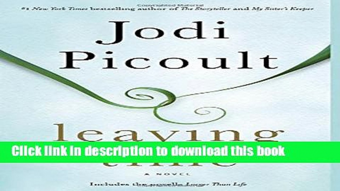 [Popular] Leaving Time (with bonus novella Larger Than Life): A Novel Kindle OnlineCollection