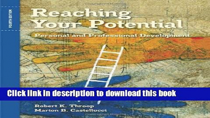 [Download] Reaching Your Potential: Personal and Professional Development (Textbook-specific CSFI)