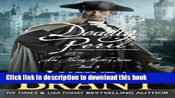 [PDF] Deadly Peril: A Georgian Historical Mystery (Alec Halsey Mystery) (Volume 3) Free Online